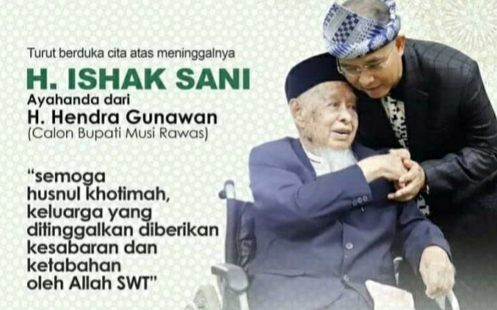 Ayahanda H Hendra Gunawan , H Ishak Sani Tutup Usia