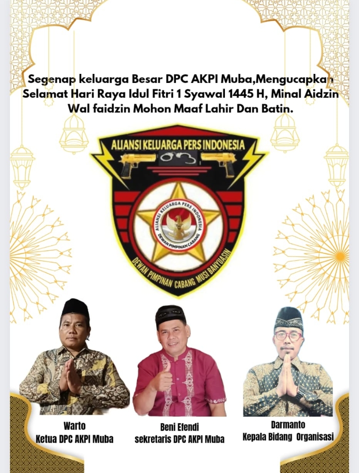 DPC AKPI Muba Mengucapkan Selamat Hari Raya Idul Fitri 1 Syawal 1445 Hijriah